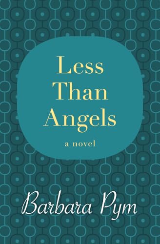 Less Than Angels: A Novel