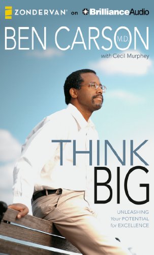 Think Big: Unleashing Your Potential for Excellence