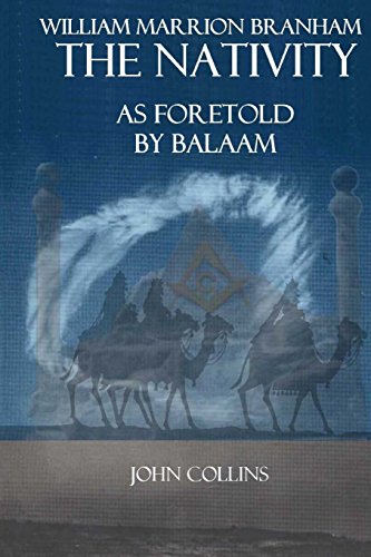 William Marrion Branham: The Nativity As Foretold by Balaam