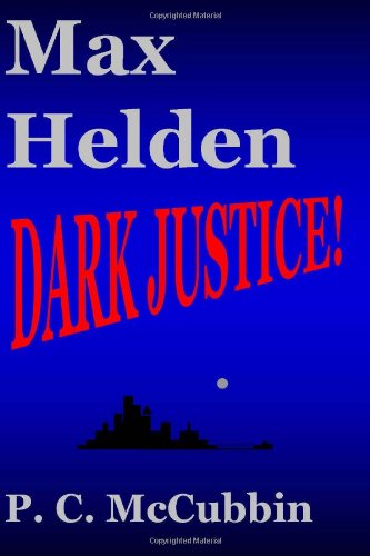 Max Helden Dark Justice!