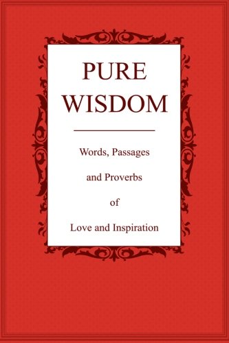 Pure Wisdom: Words Of Love And Inspiration
