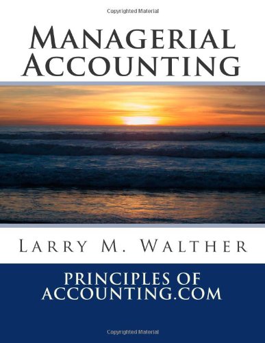 Managerial Accounting 2013 Edition