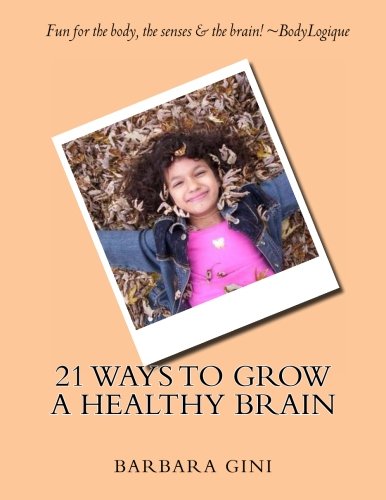 21 Ways to Grow a Healthy Brain