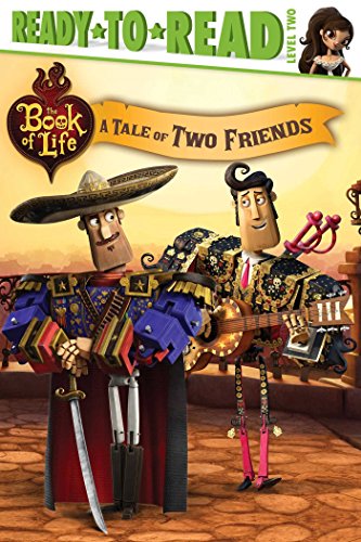 A Tale of Two Friends (The Book of Life)