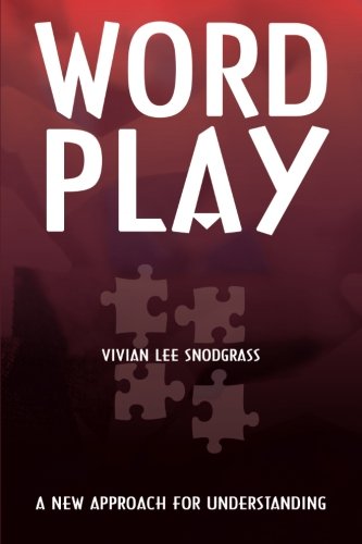 Word Play: A New Approach for Understanding