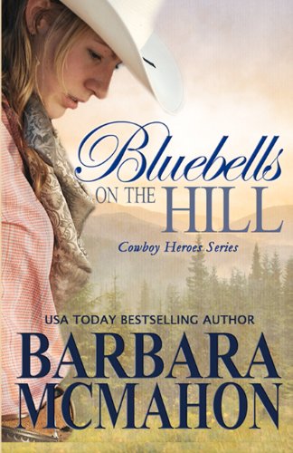 Bluebells On The Hill (Cowboy Heros)