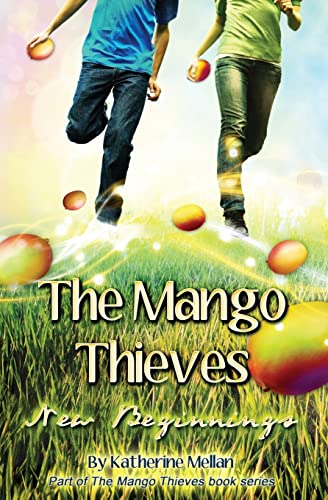The Mango Thieves: New Beginnings