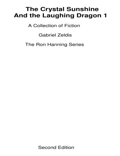 The Crystal Sunshine and the Laughing Dragon 1 The Ron Hanning Series
