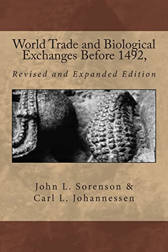 World Trade and Biological Exchanges Before 1492, Revised and Expanded Edition