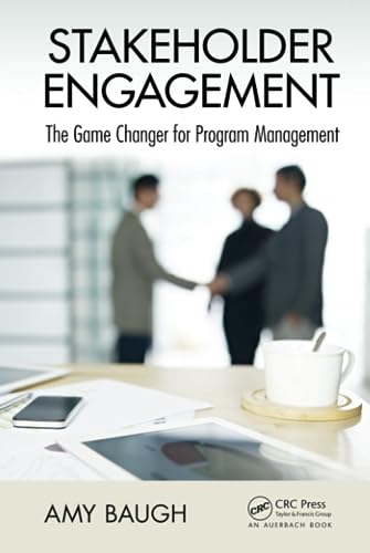 Stakeholder Engagement (Best Practices in Portfolio, Program, and Project Management)