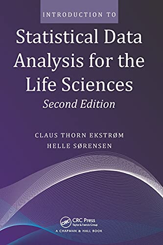 Introduction to Statistical Data Analysis for the Life Sciences