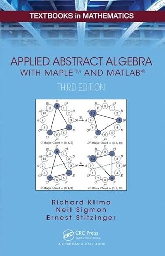 Applied Abstract Algebra With Maple and Matlab