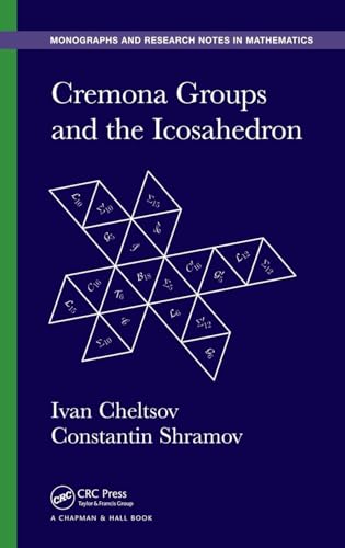 Cremona Groups and the Icosahedron (Chapman & Hall/CRC Monographs and Research Notes in Mathematics) [Hardcover] Cheltsov, Ivan and Shramov, Constantin