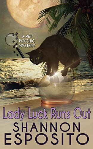 LADY LUCK RUNS OUT (A Pet Psychic Mystery No. 2): Volume 2