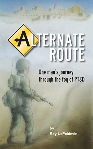 Alternate Route: One man's journey through the fog of PTSD