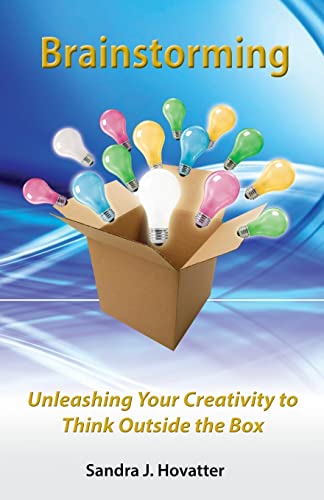 Brainstorming: Unleashing Your Creativity to Think Outside the Box