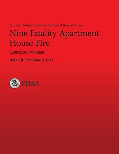 Nine Fatality Apartment House Fire, Ludington, Michigan: U.s. Fire Administration Technical Report- 072