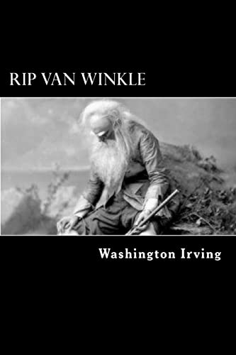 Rip Van Winkle: A Posthumous Writing of Diedrich Knickerbocker