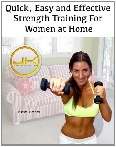 Quick, Easy, and Effective Strength Training For Women at Home