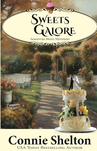 Sweets Galore: The Sixth Samantha Sweet Mystery (Samantha Sweet Magical Cozy Mysteries, Band 6)