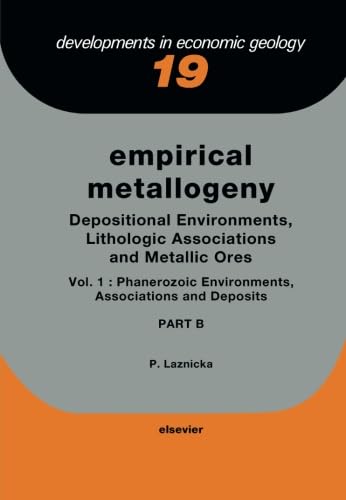 Empirical Metallogeny: Depositional Environments, Lithologic Associations and Metallic Ores