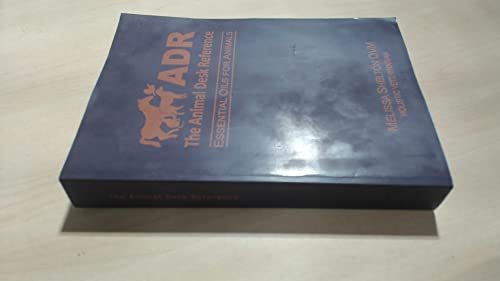 The Animal Desk Reference: Essential Oils for Animals