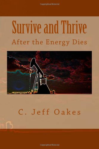 Survive and Thrive: After the Energy Dies
