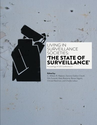 Living In Surveillance Societies: The State of Surveillance