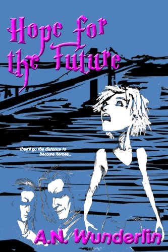 Hope for the Future: The Unusuals Trilogy