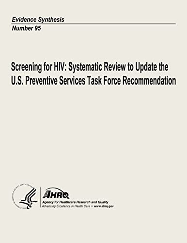 Screening for HIV: Systematic Review to Update the U.S. Preventive Services Task Force Recommendation: Evidence Synthesis Number 95