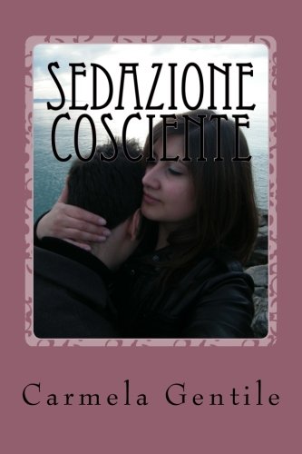 Sedazione cosciente: (Amore sotto anestesia)