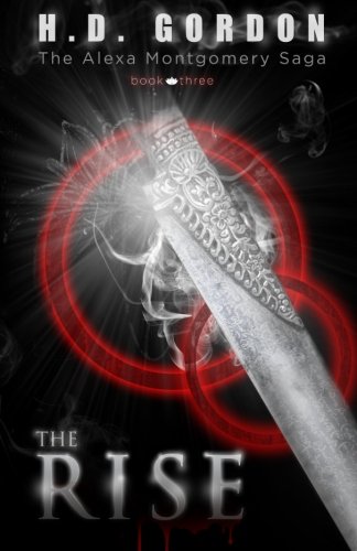 The Rise: Volume 3 (The Alexa Montgomery Saga)