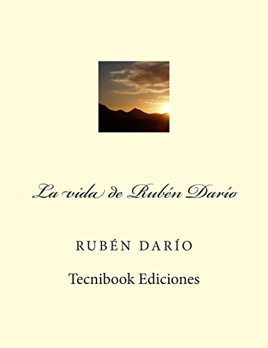 La vida de Rubén Darío