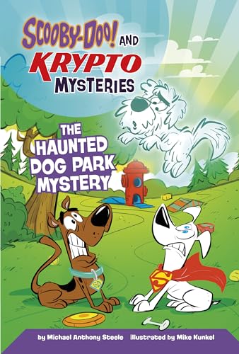 The Haunted Dog Park Mystery (Scooby-Doo! and Krypto Mysteries)