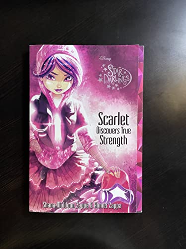 Star Darlings Scarlet Discovers True Strength (Star Darlings, 5)