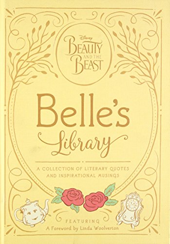 Beauty and the Beast: Belle's Library: A collection of literary quotes and inspirational musings