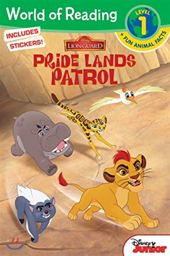 Pride Lands Patrol (Disney The Lion Guard: World of Reading, Level 1)
