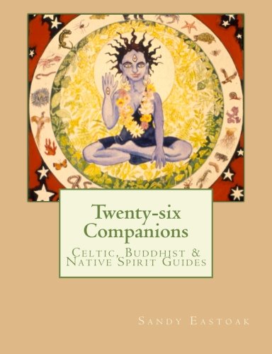 Twenty-six Companions: Celtic, Buddhist & Native American Guides