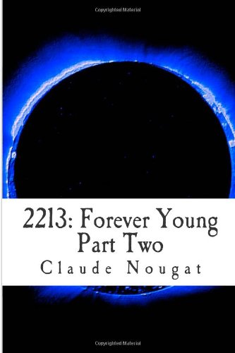 2213: Forever Young: Part Two: You Will Not Take My Place