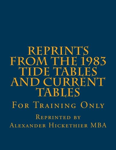 Reprints from the 1983 Tide tables and Current Tables
