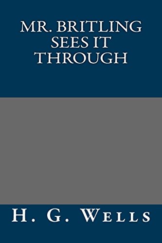 Mr. Britling Sees It Through