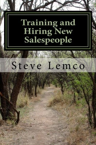 Training and Hiring New Salespeople: Manager Guide to Hiring Success
