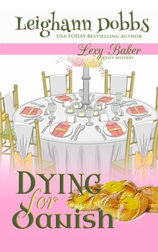Dying For Danish: A Lexy Baker Bakery Cozy Mystery (Lexy Baker Cozy Mystery Series, Band 2)