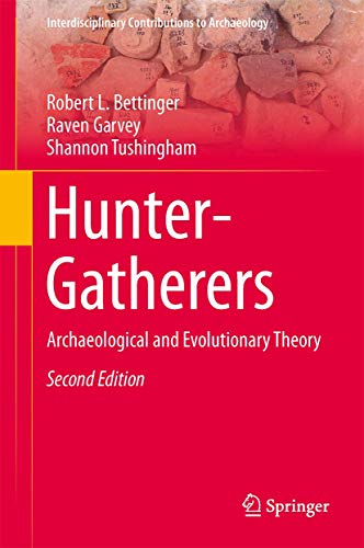 Hunter-Gatherers: Archaeological and Evolutionary Theory