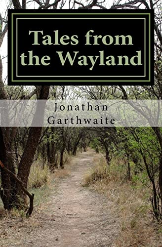 Tales From the Wayland: Forth Edition