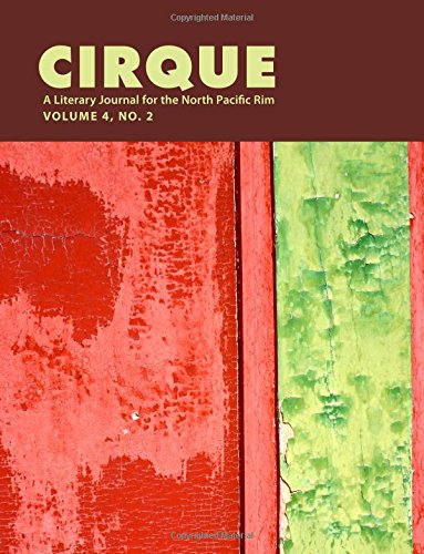 Cirque, Issue 8 (Vol 4 No. 2): A Literary Journal for the North Pacific Rim