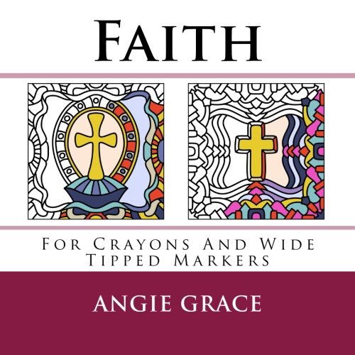 Faith (For Crayons And Wide Tipped Markers)