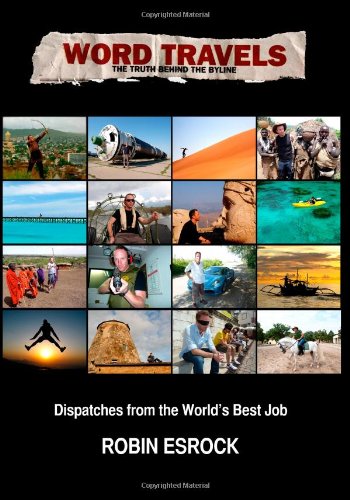 Word Travels: Dispatches from the World's Best Job