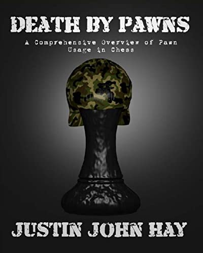 Death by Pawns: A Comprehensive Overview of Pawn Usage in Chess