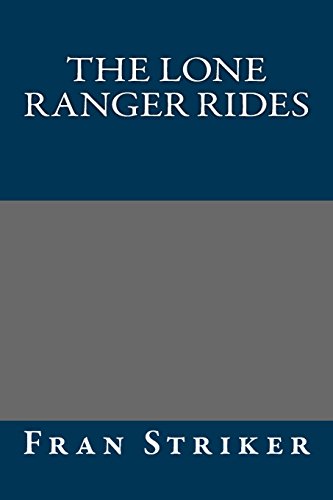 The Lone Ranger Rides